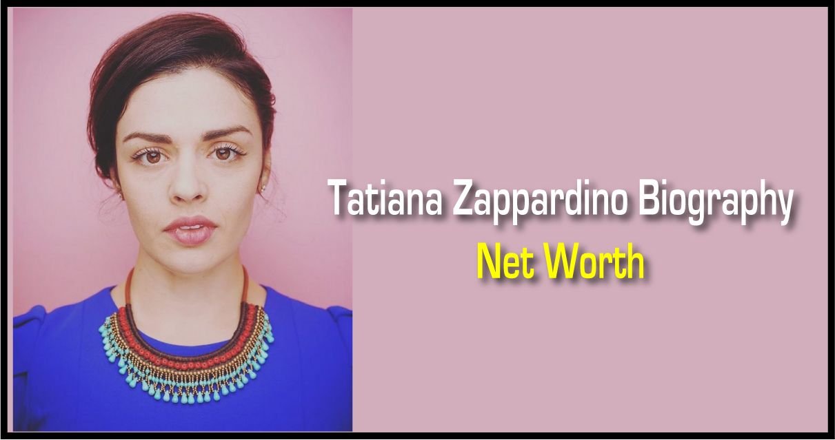 Tatiana Zappardino Net Worth, Biography, Height, commercials, Wiki, Family, Career