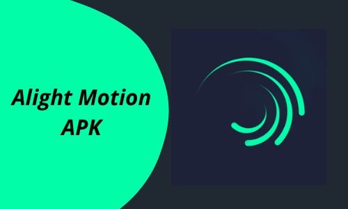 Alight Motion APK: Latest Version 2024 Download For Android