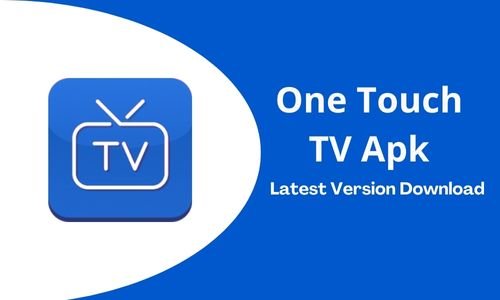 One Touch TV Apk: Download Latest Version For Android