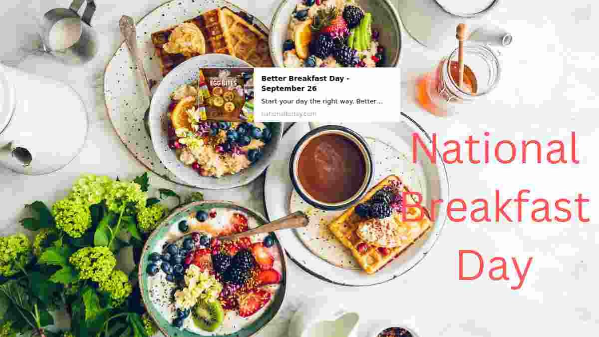 National Breakfast Day 2024: Celebration, Quotes, Massages, Wishes