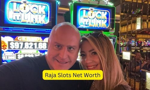 Raja Slots Net Worth, Wiki, Income Earnings, And Career