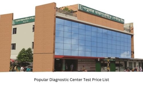 Popular Diagnostic Center Test Price List: Service Charge
