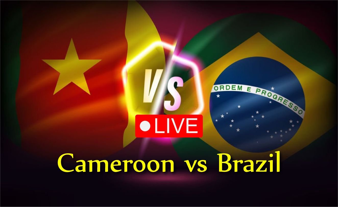 Brazil vs Cameroon Live Streaming, H2H, Prediction and TV Channels