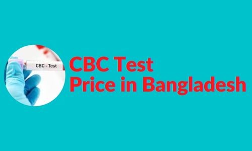 CBC Test Price in Bangladesh: What is the Amount of CBC Test?