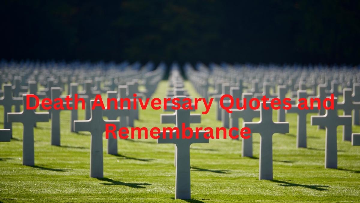 Death Anniversary Quotes and Remembrance - Messages Ideas