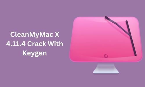 How to Get CleanMyMac X 4.11.4 Crack With Keygen