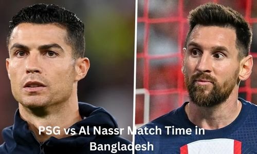 PSG vs Al Nassr Match Time in Bangladesh
