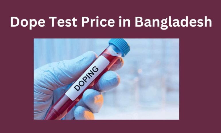 Dope-Test-Price-in-Bangladesh