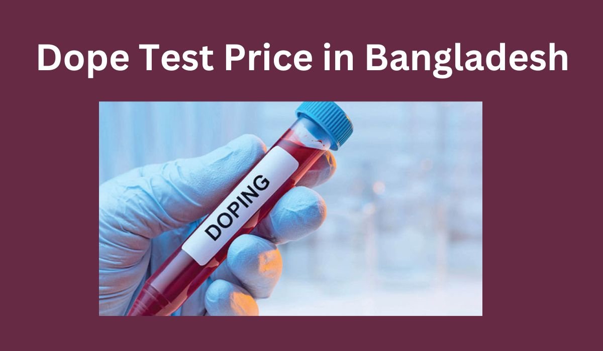 Dope-Test-Price-in-Bangladesh