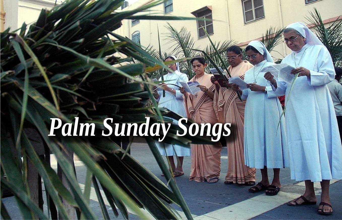 Palm Sunday Songs: A Collection of Traditional Hymns for Palm Sunday Worship Services