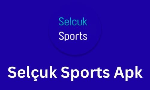 Selçuk Sports Apk: Download Latest Version for PC and Android