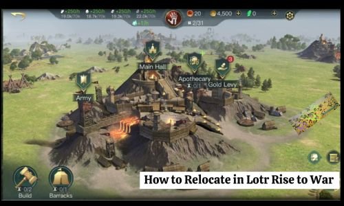 How to Relocate in Lotr Rise to War? A Detail Guide
