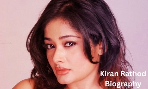 Kiran Rathod Biography, Net Worth, Height, Age, Husband, Children