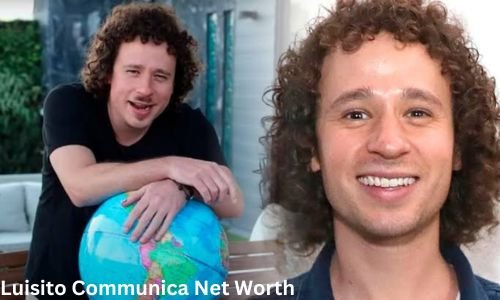 Luisito Comunica Net Worth, Biography, Education, Career and Wife