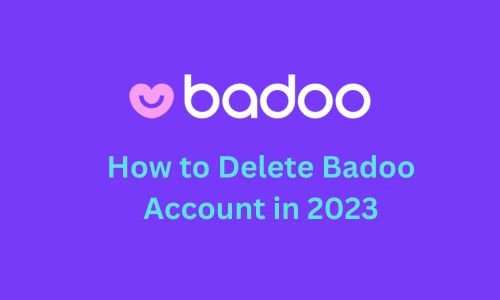How to Delete Badoo Account in 2024: Easy Guide