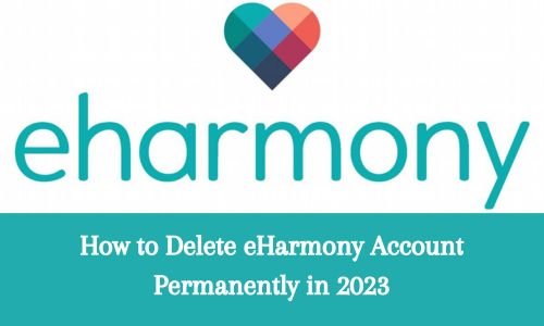How to Delete eHarmony Account Permanently in 2024