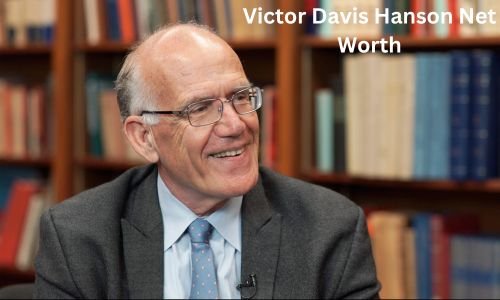 Victor Davis Hanson Net Worth, Bio, Education, Career, Wife, Awards and Achievements