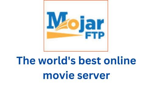 Mojar FTP: Best Online Movie Server 2024