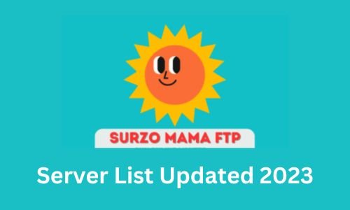 Surzo Mama FTP: Updated Server List 2024