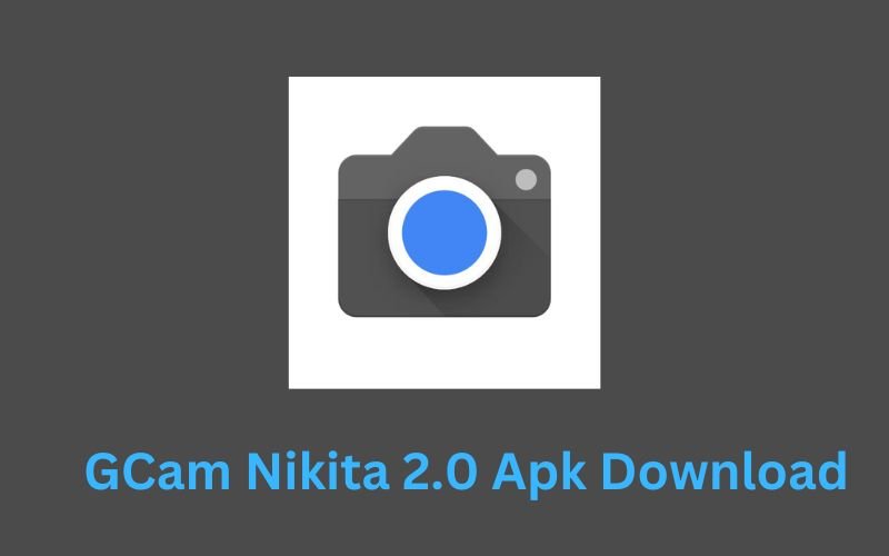 GCam Nikita 2.0 Apk Download