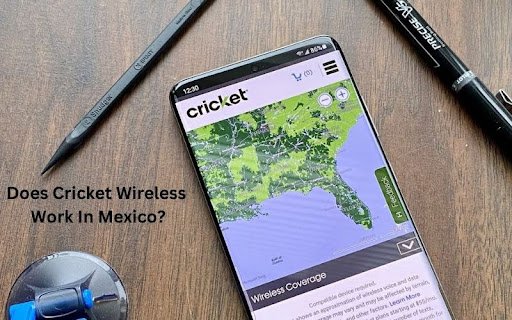 Does Cricket Wireless Work In Mexico? Detail Explained